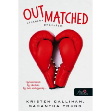 OEM Kristen Callihan - Samantha Young - Out Matched - Kiütéses győzelem egyéb könyv