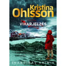 OEM Kristina Ohlsson - Viharjelzés (2022) egyéb könyv