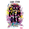 OEM Laura Steven - Minden csak nem oké