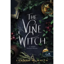 OEM Luanne G. Smith - The Vine Witch - A szőlő boszorkánya egyéb könyv