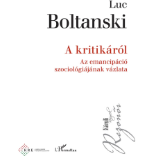 OEM Luc Boltanski - A kritikáról társadalom- és humántudomány