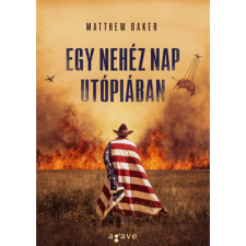 OEM Matthew Baker - Egy nehéz nap Utópiában egyéb könyv