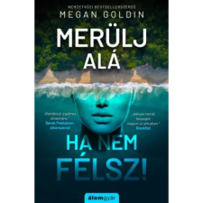 OEM Megan Goldin - Merülj alá ha nem félsz! egyéb könyv
