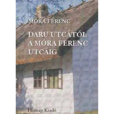 OEM Móra Ferenc - Daru utcától a Móra Ferenc utcáig irodalom
