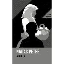 OEM Nádas Péter - A Biblia - Helikon zsebkönyvek 38. egyéb könyv