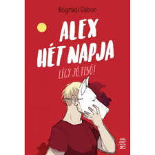 OEM Nógrádi Gábor - Alex hét napja - Légy jó tesó tesó! egyéb könyv