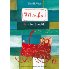 OEM Novák Vica - Minka és a betűvetők gyermek- és ifjúsági könyv