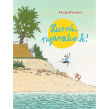 OEM Philip Waechter - Hurrá nyaralunk! (2021) egyéb könyv