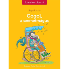 OEM Sepsi László - Gogol a szemétmágus - Szeretek olvasni! gyermek- és ifjúsági könyv
