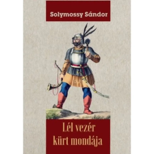 OEM Solymossy Sándor - Lél vezér kürt mondája történelem
