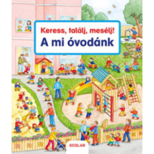 OEM Susanne Gernhäuser - Keress találj mesélj! - A mi óvodánk egyéb könyv