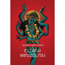 OEM Szilágyi Nagy Ildikó - Éjszakai megszólítás irodalom