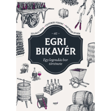OEM Szilágyi Réka-Csutorás Ferenc-Papp Péter István - Az egri bikavér egyéb könyv