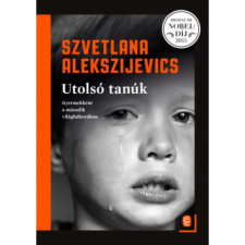 OEM Szvetlana Alekszijevics - Utolsó tanúk (2017) egyéb könyv