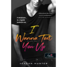 OEM Teagan Hunter - I Wanna Text You Up - Kattanj rám! - Légy merész 2 egyéb könyv