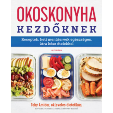 OEM Toby Amidor - Okoskonyha kezdőknek gasztronómia