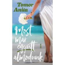 OEM Tomor Anita - Most már együtt álmodunk regény