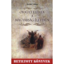 OEM Tordai Vilmos - Okkult elemek a magyarság életében ezoterika