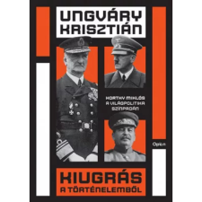 OEM Ungváry Krisztián - Kiugrás a történelemből egyéb könyv