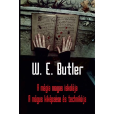 OEM W. E. Butler - A mágia magas iskolája ezoterika