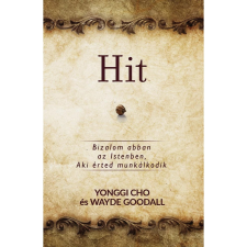OEM Yonggi Cho, Wayde Goodall - Hit - Bizalom abban az Istenben Aki érted munkálkodik egyéb könyv
