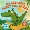 Oetinger Das Krokodil pupst viel zu viel | Tanja Jacobs
