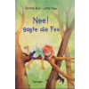 Oetinger Nee! sagte die Fee | Kirsten Boie,Jutta Timm
