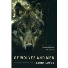  Of Wolves and Men – Barry Lopez idegen nyelvű könyv
