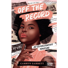  Off the Record – Az elhallgatott igazság regény