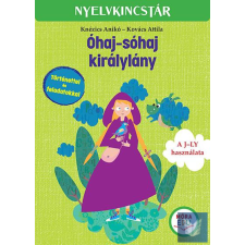  Óhaj-sóhaj királylány - Szöveg és feladatgyűjtemény a j-ly gyakorlásához gyermek- és ifjúsági könyv