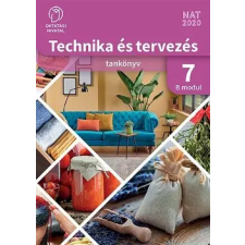 Oktatási Hivatal Technika és tervezés tankönyv 7. B MODUL Háztartás-ökonómia-életvitel technológiái tankönyv