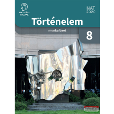 Oktatási Hivatal Történelem munkafüzet 8 tankönyv