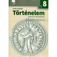 Oktatási Hivatal Történelem témazáró feladatlapok 8. NT-11881/F történelem