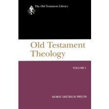  Old Testament Theology, Volume I – Horst Dietrich Preuss idegen nyelvű könyv