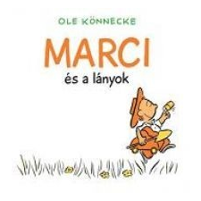 Ole Könnecke Marci és a lányok gyermek- és ifjúsági könyv