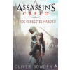 Oliver Bowden Titkos keresztes háború [Assassin's Creed sorozat 3. könyv, Oliver Bowden]