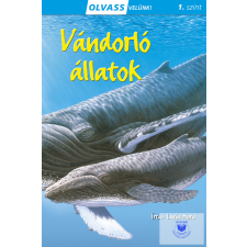  Olvass velünk! (1) - Vándorló állatok gyermek- és ifjúsági könyv