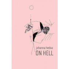  On Hell – Johanna Hedva idegen nyelvű könyv