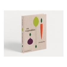  On Vegetables – Jeremy Fox,Noah Galuten,David Chang idegen nyelvű könyv