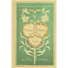  Once Upon a Tome - The Misadventures of a Rare Bookseller idegen nyelvű könyv