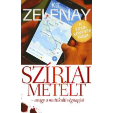One Média Szíriai metélt - avagy a muttikulti végnapjai regény