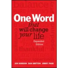  One Word That Will Change Your Life, Expanded Edition – Dan Britton idegen nyelvű könyv