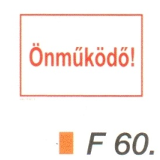 Önmüködö! F60 információs címke