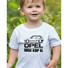  Opeles gyerek póló - Opel sose kop el