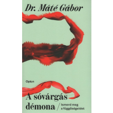 Open Books A sóvárgás démona - Ismerd meg a függőségeidet (új kiadás) társadalom- és humántudomány