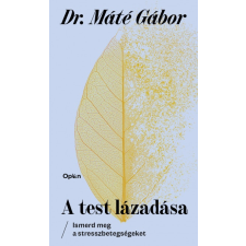 Open Books A test lázadása (9789635720088) társadalom- és humántudomány