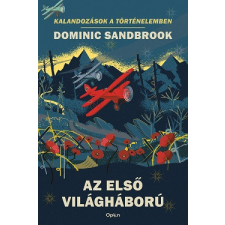 Open Books Az első világháború - Kalandozások a történelemben gyermek- és ifjúsági könyv