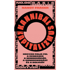 Open Books Kannibál kapitalizmus BÁZIS KÖNYVEK - Nancy Fraser társadalom- és humántudomány