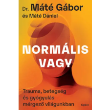 Open Books Normális vagy | Dr. Máté Gábor,Máté Dániel egyéb könyv