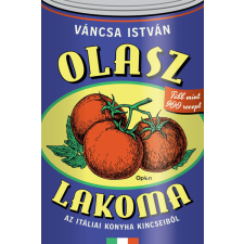 Open Books Olasz lakoma - Az itáliai konyha kincseiből - Váncsa István (kötött áras) gasztronómia